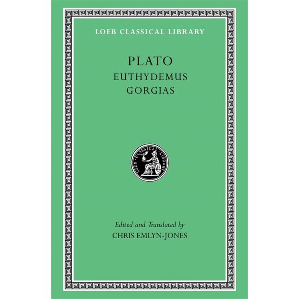 Euthydemus. Gorgias -- Plato